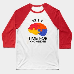 Time For Knowledge Baseball T-Shirt